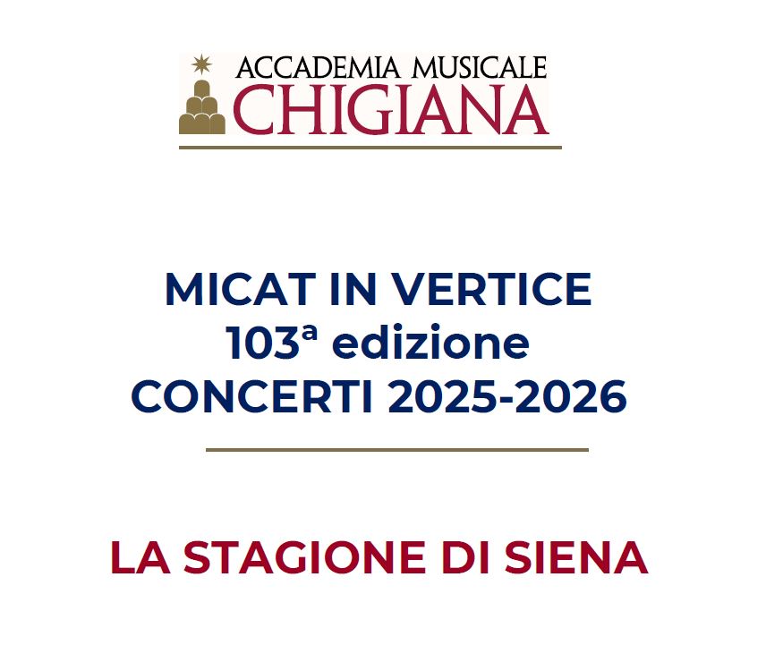 Clicca per accedere all'articolo Le convenzioni dell'Ordine con le istituzioni del territorio: Accademia Chigiana, Micat in Vertice 103esima edizione 