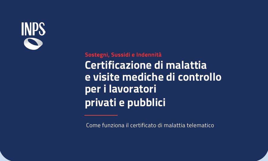 Clicca per accedere all'articolo INPS: certificazione di malattia e visite mediche di controllo per i lavoratori privati e pubblici 